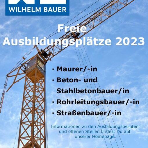 Werbeplakat der Firma Wilhelm Bauer GmbH mit Informationen zu freien Ausbildungsplätzen im Baugewerbe.
